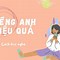 Cách Học Nghe Nói Tiếng Anh Hiệu Quả