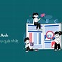 Cách Học Tiếng Anh Nhanh Thuộc Nhớ Lâu