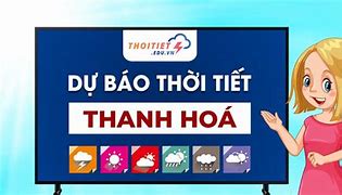 Dự Báo Thời Tiết Thành Phố Thanh Hóa Ngày Mai