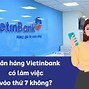 Giờ Làm Việc Ngân Hàng Vietinbank Bắc Ninh